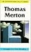 Thomas Merton (The Modern Spirituality Series)