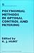 Polynomial Methods in Optimal Control and Filtering (Control, Robotics and Sensors)