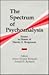 The Spectrum of Psychoanalysis: Essays in Honor of Martin S. Bergmann