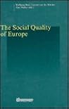 The Social Quality of Europe (Studies in Social Policy) The Social Quality of Europe (Studies in Social Policy)