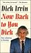 Now Back to You Dick by Dick Irvin
