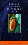 Cultural Politics of Everyday Life (Paperback)