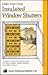 Insulated Wood Shutters: Storey Country Wisdom Bulletin A-80
