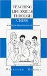 Teaching Life Skills Through Chess: A Guide for Educators and Counselors