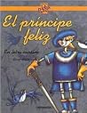 El príncipe feliz by Oscar Wilde El príncipe feliz by Oscar Wilde