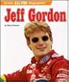Jeff Gordon (Grolier All-Pro Biographies) Jeff Gordon (Grolier All-Pro Biographies)