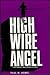 High Wire Angel: The Angel Wallenda Story