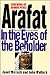 Arafat: In the Eyes of the Beholder