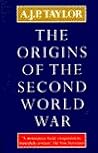 The Origins of the Second World War by A.J.P. Taylor