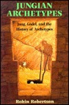 Jungian Archetypes: Jung, Godel, and the History of Archetypes (Paperback)