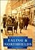 Ealing & Northfields (Britain in Old Photographs (History Press))