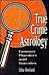 True Crime Astrology by Edna Rowland