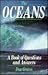 The Oceans: A Book of Questions and Answers