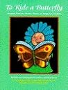 To Ride a Butterfly by Nancy Larrick
