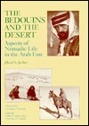 The Bedouins and the Desert: Aspects of Nomadic Life in the Arab East (Near Eastern Studies (Dis))