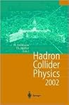 Hadron Collider Physics 2002: Proceedings of the 14th Topical Conference on Hadron Collider Physics, Karlsruhe, Germany, September 29-October 4, 2002