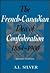 The French-Canadian Idea of Confederation, 1864-1900 (Heritage)