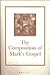 The Composition of Mark's Gospel: Selected Studies from Novum Testamentum