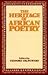 The Heritage of African Poetry: An Anthology of Oral and Written Poetry