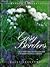 Easy Borders: High-Performance Plants for Low-Maintenance Gardens