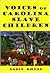 Voices of Carolina Slave Ch...