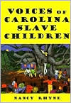 Voices of Carolina Slave Children (Paperback)