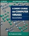A Short Course on Computer Viruses (Wiley Professional Computing)