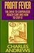 Profit Fever: The Drive to Corporatize Health Care and How to Stop It
