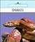 Snakes (New True Book)