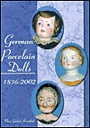 German Porcelain Dolls, 1836-2002 (Hardcover)