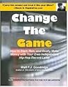 Change the Game by Walt F.J. Goodridge Change the Game by Walt F.J. Goodridge