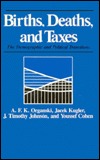 Births, Deaths, and Taxes: The Demographic and Political Transitions (Hardcover)