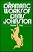 The Dramatic Works of Denis Johnston, Volume 1 by Denis Johnston