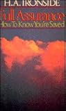 Full Assurance: How to Know You're Saved Full Assurance: How to Know You're Saved