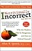 Nutritionally Incorrect by Allan N. Spreen