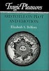 Tragic Pleasures: Aristotle on Plot and Emotion (Princeton Legacy Library)