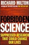 Forbidden Science by Richard Milton