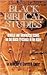 Black Biblical Studies: Biblical and Theological Issues on the Black Presence in the Bible : An Anthology of Charles B. Copher