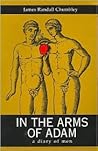 In the Arms of Adam: A Diary of Men