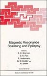 Magnetic Resonance Scanning and Epilepsy (Nato Science Series: A:)