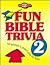 Fun Bible Trivia 2