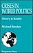 Crises in World Politics: T...