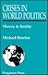 Crises in World Politics by Michael Brecher