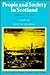 People and Society in Scotland: A Social History of Modern Scotland, Volume 1: 1760 - 1830
