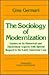The Sociology of Modernization: Studies on Its Historical and Theoretical Aspects with Special Regard to the Latin American Case