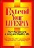 Extend Your Lifespan: How to Live a Long and Healthy Life