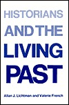 Historians and the Living Past (Paperback)