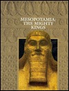 Mesopotamia: The Mighty Kings (Lost Civilizations)