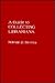 A Guide to Collecting Librariana