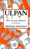 Ulpan: How to Learn Hebrew in a Hurry!